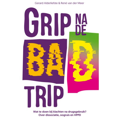 Swp, Uitgeverij B.V. Grip Na De Bad Trip - Gerard Alderliefste