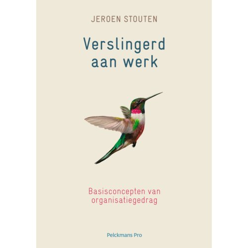 Pelckmans Uitgevers Verslingerd Aan Werk - Jeroen Stouten