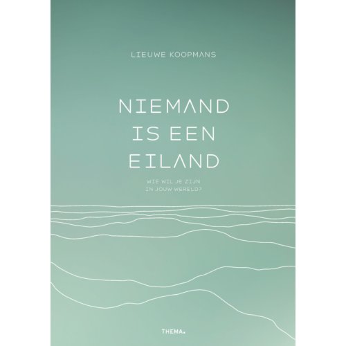 Uitgeverij Thema Niemand Is Een Eiland - Lieuwe Koopmans