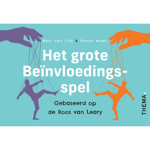 Uitgeverij Thema Het Grote Beinvloedingsspel - Bert van Dijk