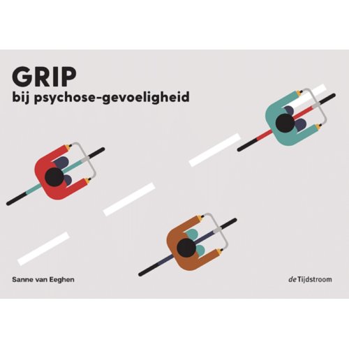 Koninklijke Boom Uitgevers Grip Bij Psychose-Gevoeligheid - Sanne van Eeghen