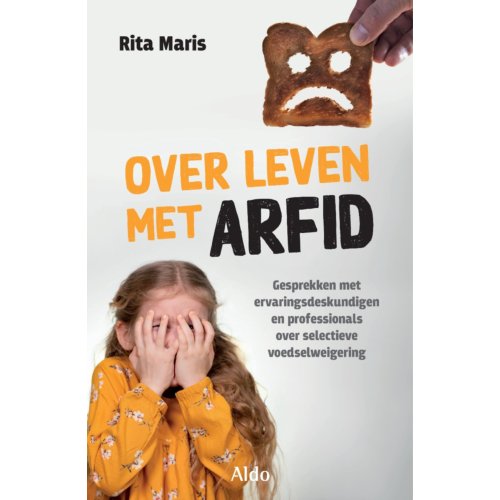 Vrije Uitgevers, De Over Leven Met Arfid - Rita Maris