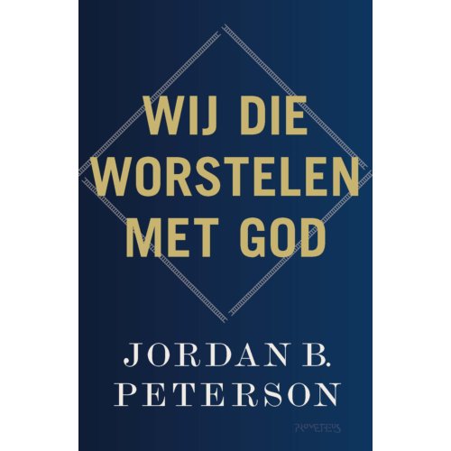 Prometheus, Uitgeverij Wij Die Worstelen Met God - Jordan В. Peterson