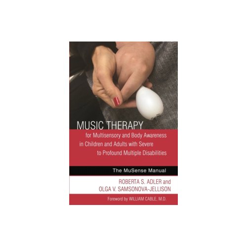 Paagman Music therapy for multisensory and body awareness in children and adults with severe to profound - Roberta Adler