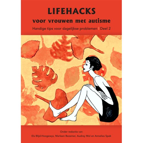 Swp, Uitgeverij B.V. Lifehacks Voor Vrouwen Met Autisme / 2 - Els Blijd-Hoogewys