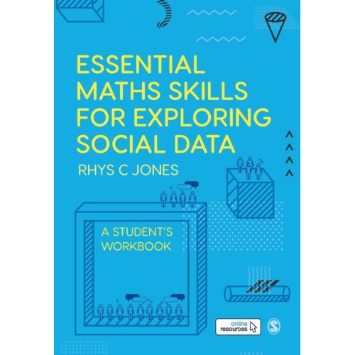 Sage Essential Maths Skills For Exploring Social Data - Jones