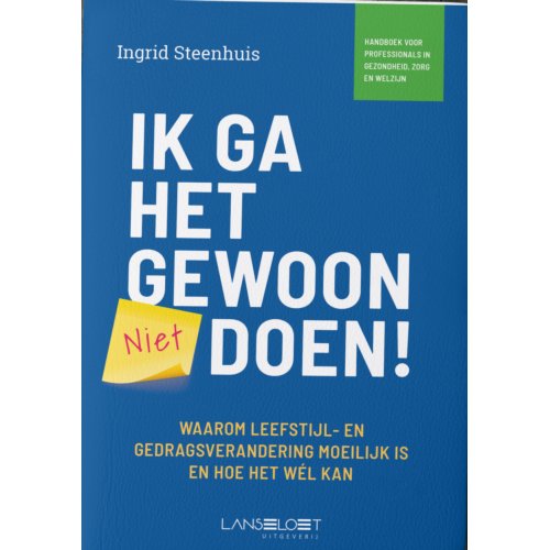 Lanseloet Uitgeverij Ik Ga Het Gewoon Doen! - Ingrid Steenhuis