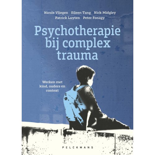 Pelckmans Uitgevers Psychotherapie Bij Complex Trauma - Peter Fonagy