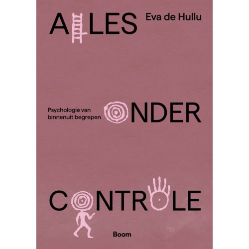 Koninklijke Boom Uitgevers Alles Onder Controle - Eva de Hullu