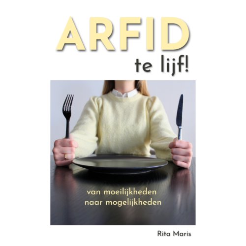 Graviant Bv Arfid Te Lijf! - Rita Maris