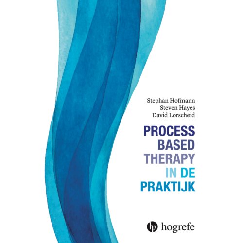 Hogrefe Uitgevers Bv Process-Based Therapy In De Praktijk - Stefan Hofmann