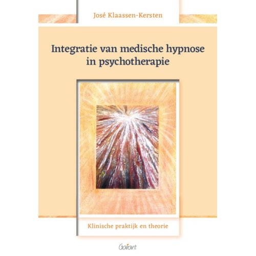 Maklu, Uitgever Integratie Van Medische Hypnose In Psychotherapie - José Klaassen-Kersten