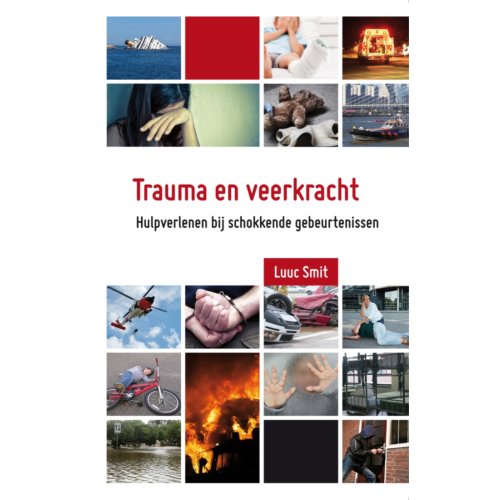Swp, Uitgeverij B.V. Trauma En Veerkracht - Luuc Smit