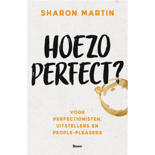 Koninklijke Boom Uitgevers Hoezo Perfect℃ - Sharon Martin