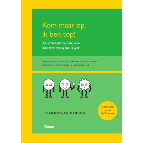 Koninklijke Boom Uitgevers Kom Maar Op, Ik Ben Top! Trainershandleiding - Nathalie Haeck