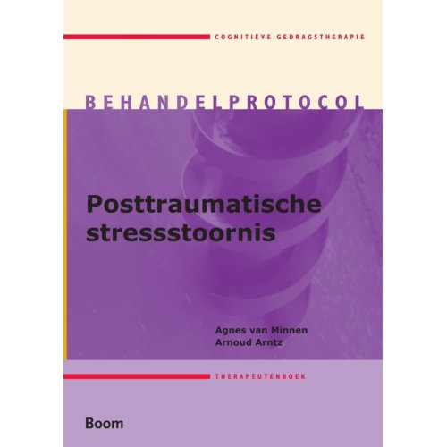 Koninklijke Boom Uitgevers Posttraumatische Stresstoornis Therapeutenboek - Agnes van Minnen