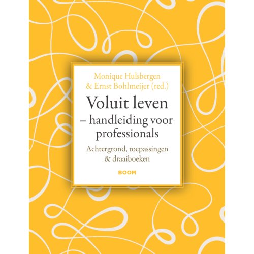 Koninklijke Boom Uitgevers Voluit Leven - Handleiding Voor Professionals - Monique Hulsbergen