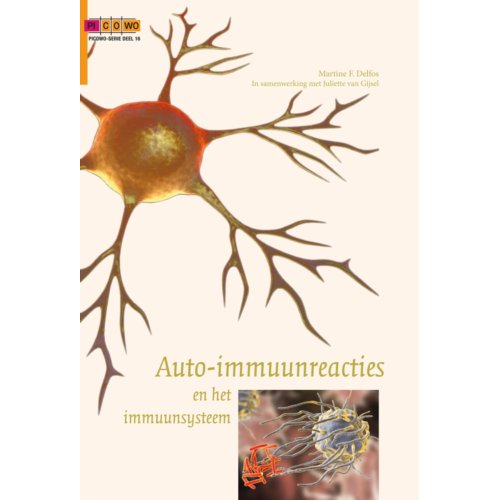 Swp, Uitgeverij B.V. Auto-Immuunreacties En Het Immuunsysteem - Picowo Reeks - Martine F. Delfos