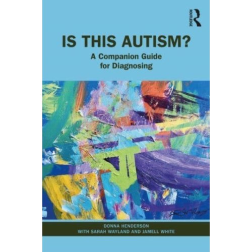 Taylor & Francis Group Limited Is This Autism℃ - Henderson, Donna