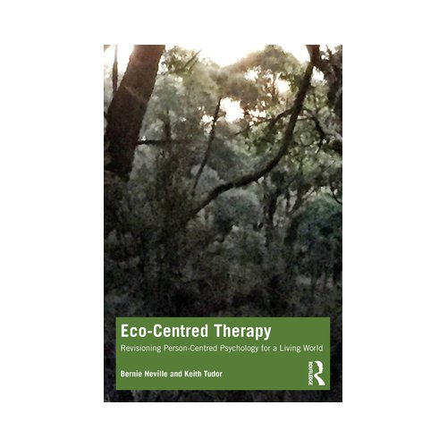 Taylor & Francis Group Limited Eco-Centred Therapy - Neville, Bernie