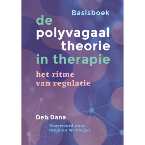 Uitgeverij Mens! Basisboek - De Polyvagaaltheorie In Therapie - Deb Dana