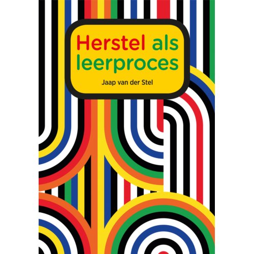 Swp, Uitgeverij B.V. Herstel Als Leerproces - Jaap van der Stel