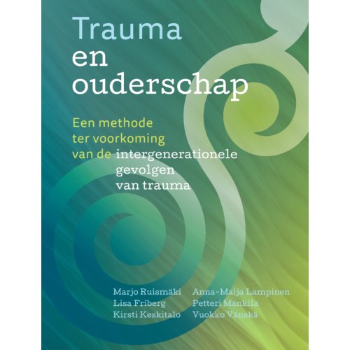 Uitgeverij Mens! Trauma En Ouderschap - Marjo Ruismäki