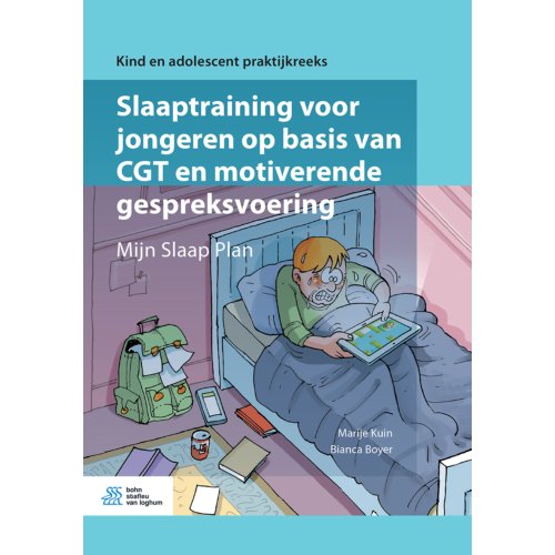 Bsl Media & Learning Slaaptraining Voor Jongeren Op Basis Van Cgt En Motiverende Gespreksvoering - Kind En Adolescent - Marije Kuin
