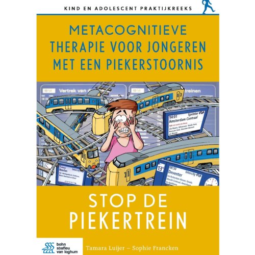 Bsl Media & Learning Metacognitieve Therapie Voor Jongeren Met Een Piekerstoornis - Kind En Adolescent Praktijkreeks - Tamara Luijer