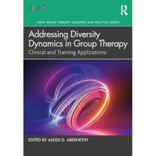 Taylor & Francis Group Limited Addressing Diversity Dynamics In Group Therapy - Agpa Group Therapy Training And Practice Series