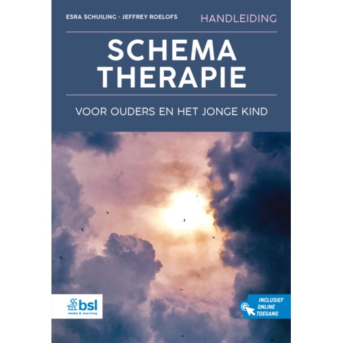Bsl Media & Learning Handleiding Schematherapie Voor Ouders En Het Jonge Kind - Esra Schuiling