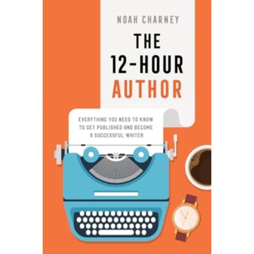 Van Ditmar Boekenimport B.V. The 12-Hour Author - Noah Charney