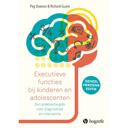 Hogrefe Uitgevers Bv Executieve Functies Bij Kinderen En Adolescenten - Peg Dawson