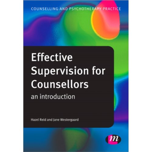 Sage Effective Supervision For Counsellors: An Introduction - Reid