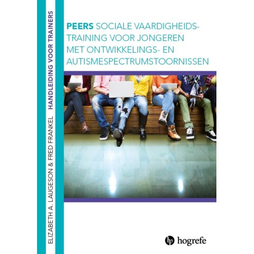 Hogrefe Uitgevers Bv Peers Handleiding Voor Trainers - Elizabeth A. Laugeson
