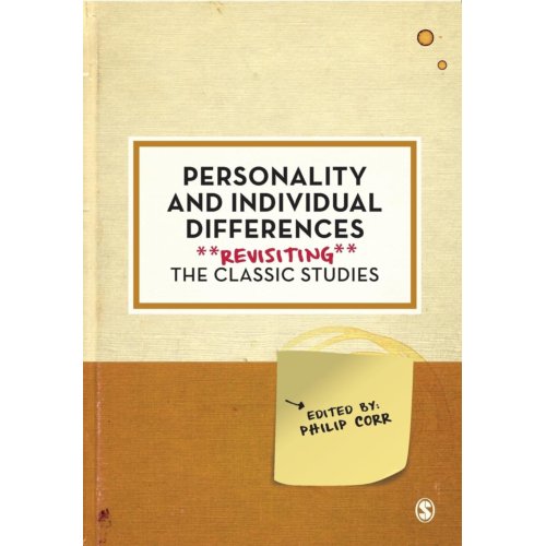 Sage Personality And Individual Differences: Revisiting The Classic Studies - Corr