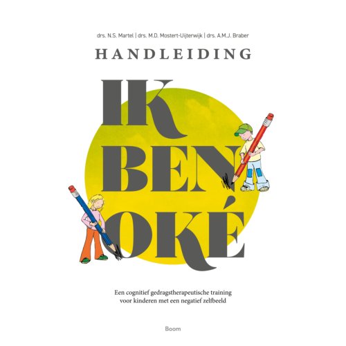 Koninklijke Boom Uitgevers Ik Ben Oké - N.S. Martel