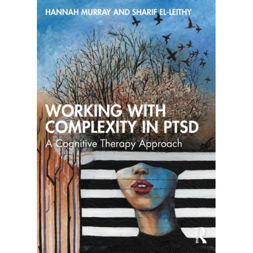 Taylor & Francis Group Limited Working With Complexity In Ptsd - Murray, Hannah