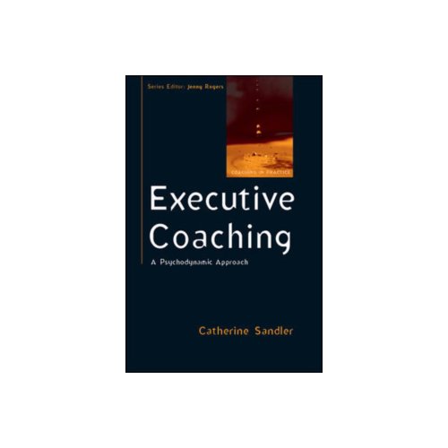 Paagman Executive coaching: a psychodynamic approach - Catherine Sandler