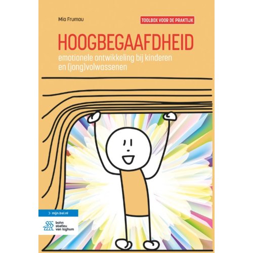 Bsl Media & Learning Hoogbegaafdheid: Emotionele Ontwikkeling Bij Kinderen En (Jong)Volwassenen - Mia Frumau