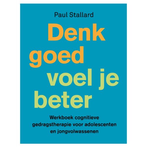 Nieuwezijds B.V., Uitgeverij Denk Goed - Voel Je Beter - Paul Stallard