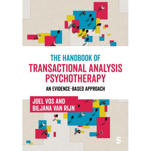 Sage The Handbook Of Transactional Analysis Psychotherapy - Joel Vos