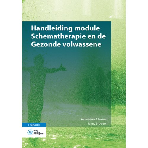Bsl Media & Learning Handleiding Module Schematherapie En De Gezonde Volwassene - Anne-Marie Claassen