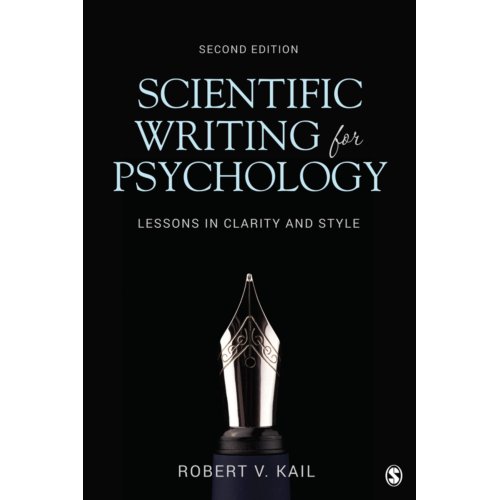 Sage Scientific Writing For Psychology - Robert V., Jr. Kail