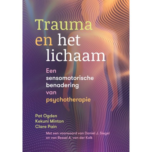 Uitgeverij Mens! Trauma En Het Lichaam - Pat Ogden