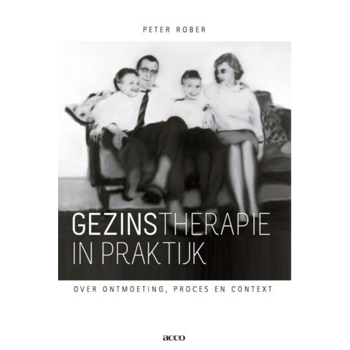 Acco Uitgeverij Gezinstherapie In Praktijk - Peter Rober