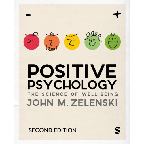 Sage Positive Psychology - John M. Zelenski