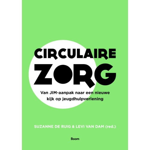Koninklijke Boom Uitgevers Circulaire Zorg - Suzanne de Ruig