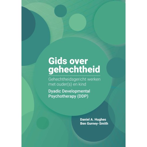 Swp, Uitgeverij B.V. Gids Over Gehechtheid - Daniel A. Hughes