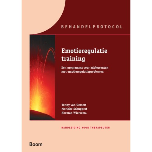 Koninklijke Boom Uitgevers Emotieregulatietraining Handleiding Voor Therapeuten - T.M. van Gemert